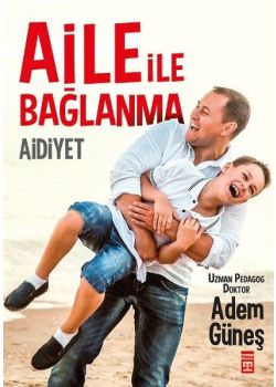 Aile İle Bağlanma Aidiyet 