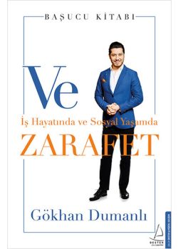 Ve Zarafet İş Hayatında ve Sosyal Yaşamda