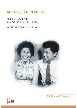 Meral Çelen'in Anıları -  Aziz Nesin'li Yıllar