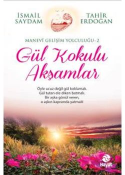 Gül Kokulu Akşamlar