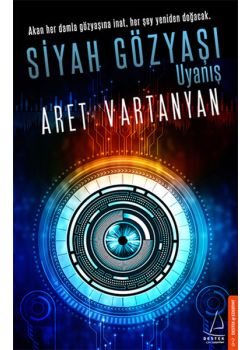 Siyah Gözyaşı  Uyanış Aret Vartanyan'ın Yeni Kitabı