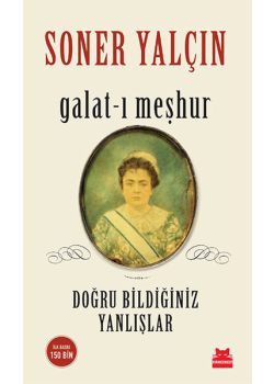 Galat-ı Meşhur  Doğru Bildiğiniz Yanlışlar
