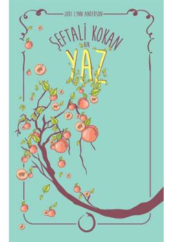 Şeftali Kokan Bir Yaz