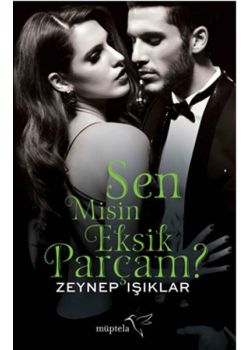 Sen Misin Eksik Parçam?