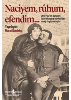 Naciyem, Ruhum, Efendim…