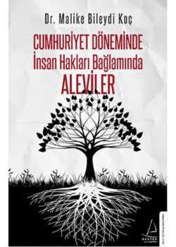 Cumhuriyet Döneminde  İnsan Hakları Bağlamında Aleviler