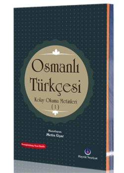 Osmanlı Türkçesi Kolay Okuma Metinleri 1