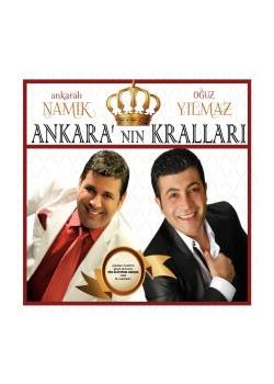 Ankara'nın Kralları (2 CD Birarada) Ankaralı Namık - Oğuz Yılmaz