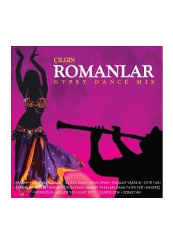 Çılgın Romanlar Roman Havaları Gypsy Dance Mix