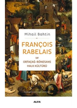 François Rabelaıs Ve  Ortaçağ-Rönesans  Halk Kültürü