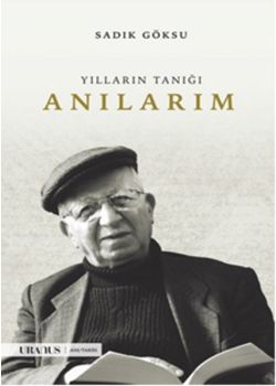 Yılların Tanığı  Anılarım