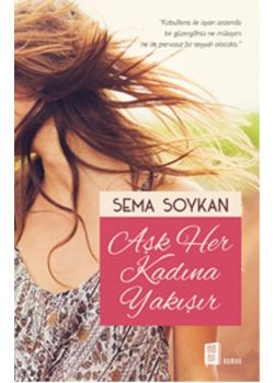 Aşk Her Kadına Yakışır