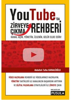 YouTube'da Zirveye Çıkma Rehberi