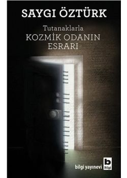 Tutanaklarla Kozmik Odanın Esrarı