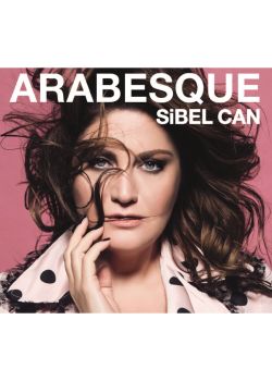 Arabesque Sibel Can (Yeni CD'si)