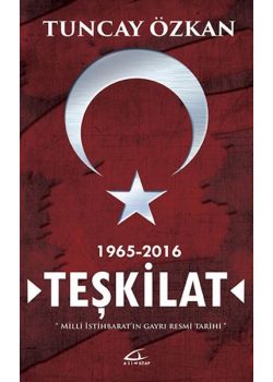 Teşkilat 1965 - 2016 Milli İstihbarat'ın Gayri Resmi Tarihi