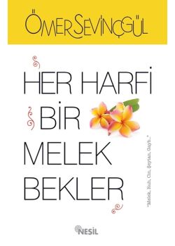 Her Harfi Bir Melek Bekler