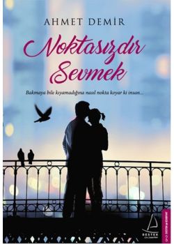 Noktasızdır Sevmek