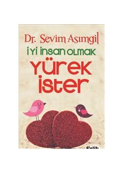 İyi İnsan Olmak Yürek İster