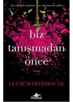 Biz Tanışmadan Önce
