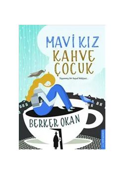 Mavi Kız - Kahve Çocuk