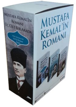 Mustafa Kemal'in Romanı  (3 Cilt Birarada)