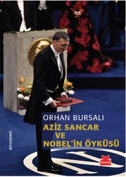 Aziz Sancar ve Nobel'in Öyküsü