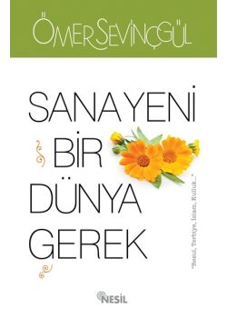 Sana Yeni Bir Dünya Gerek