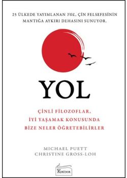 Yol - Antik Çin Felsefesinin Sırrı