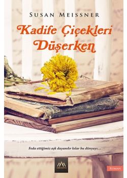 Kadife Çiçekleri Düşerken