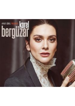 Bergüzar Korel Aykut Gürel Presents