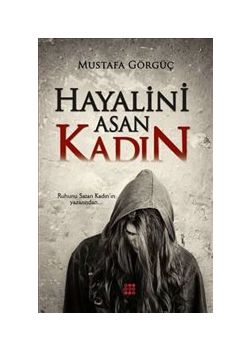 Hayalini Asan Kadın