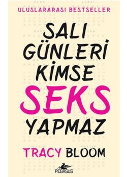 Salı Günleri Kimse Seks Yapmaz