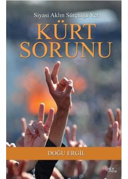 Kürt Sorunu  Siyasi Aklın Sürçtüğü Yer