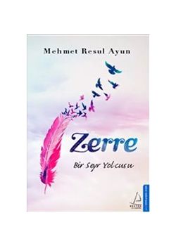 Zerre  Bir Seyr Yolcusu