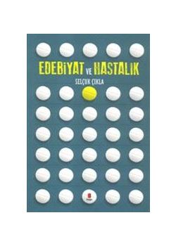 Edebiyat ve Hastalık