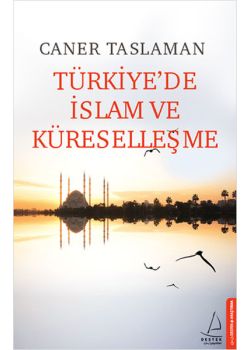 Türkiye'de İslam ve Küreselleşme