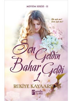 Sen Geldin Bahar Geldi 1