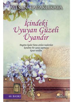 İçindeki Uyuyan Güzeli Uyandır