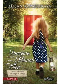 Yüreğime Dokunan Eller