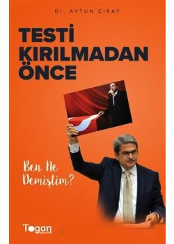 Testi Kırılmadan Önce