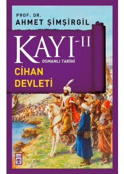 Kayı 2 - Osmanlı Tarihi - Cihan Devleti