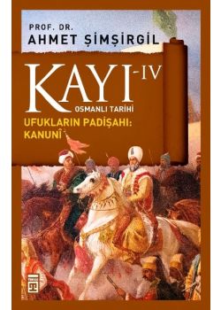 Kayı 4 - Osmanlı Tarihi Ufukların Padişahı: Kanuni