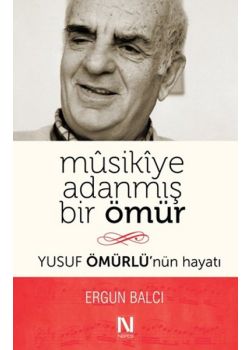 Musikiye Adanmış Bir Ömür