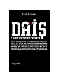 Daiş - 3. Dünya Savaşı’nın Deşifresi