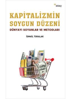 Kapitalizmin Soygun Düzeni