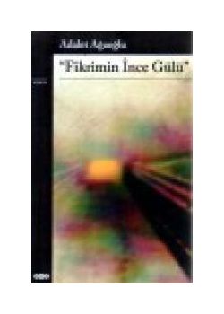 Fikrimin Ince Gülü