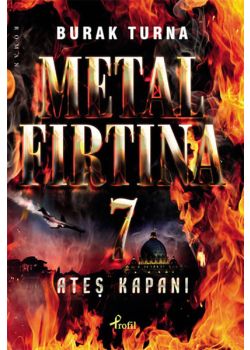 Metal Fırtına 7  Ateş Kapanı