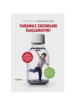 Yaramaz Çocukları İlaçlamayın 