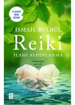 Reiki - İlahi Aydınlanma